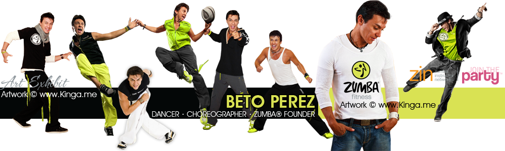 Betoperez - Dancer, Choreographer, Creator of Zumba