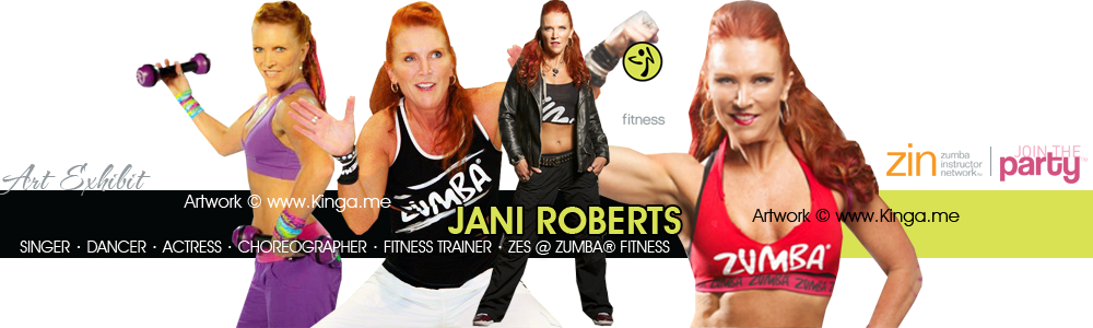 Jani Roberts - Singer, Dancer, Choreographer, Fitness Trainer, Actress, Trainer to the Trainers at Zumba Fitness